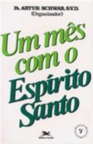 Livro - Um mês com o Espírito Santo Menor preço em Livro - Um mês com o Espírito Santo