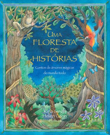 Livro - Uma floresta de historias - Contos de árvores mágicas do mundo todo Menor preço em Livro - Uma floresta de historias - Contos de árvores mágicas do mundo todo