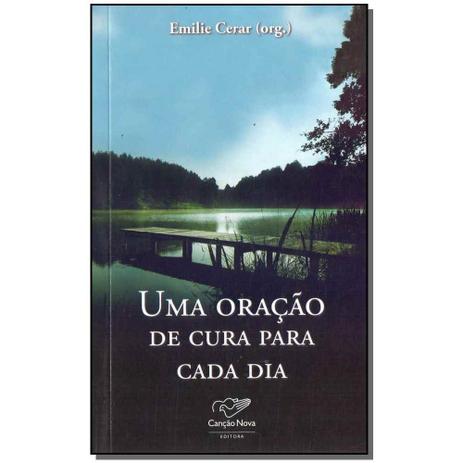 Livro - Uma Oracao De Cura Para Cada Dia - Cancao nova Menor preço em Livro - Uma Oracao De Cura Para Cada Dia - Cancao nova