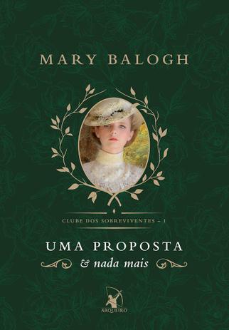 Livro - Uma proposta e nada mais - Clube dos Sobreviventes 1 Menor preço em Livro - Uma proposta e nada mais - Clube dos Sobreviventes 1