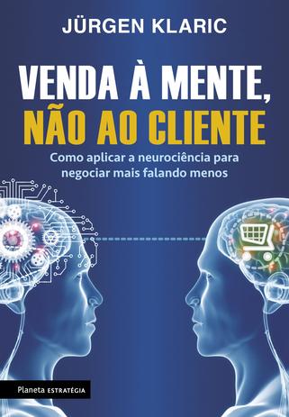 Livro - Venda à mente, não ao cliente é ruim? Livro - Venda à mente, não ao cliente é boa?