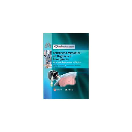 Livro - Ventilação Mecânica na Urgência e Emergência - Tallo - Atheneu Menor preço em Livro - Ventilação Mecânica na Urgência e Emergência - Tallo - Atheneu