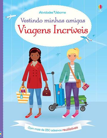 Livro - Vestindo minhas amigas : Viagens incríveis Menor preço em Livro - Vestindo minhas amigas : Viagens incríveis