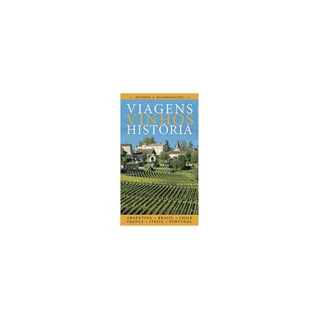 Livro - Viagens, Vinhos, História: Roteiros e Recomendações - - M. books Menor preço em Livro - Viagens, Vinhos, História: Roteiros e Recomendações - - M. books