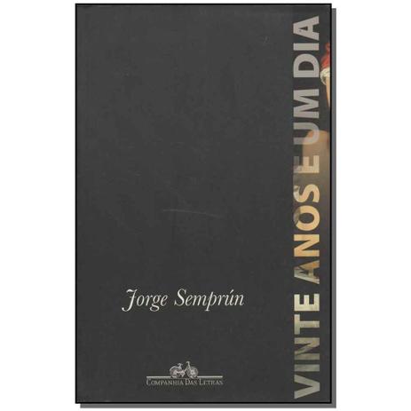 Livro - Vinte Anos E Um Dia - Cia das letras Menor preço em Livro - Vinte Anos E Um Dia - Cia das letras