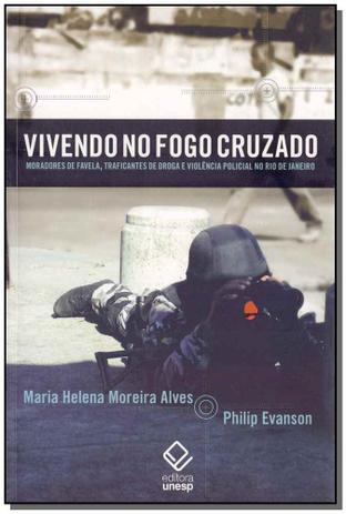 Livro - Vivendo No Fogo Cruzado - Unesp editora Menor preço em Livro - Vivendo No Fogo Cruzado - Unesp editora
