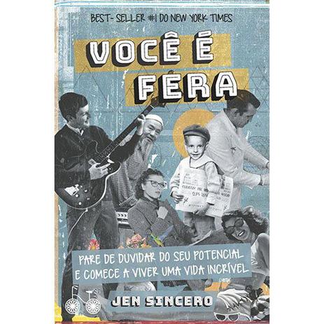Livro - Você é fera - Pare de duvidar do seu potencial e comece a viver uma vida incrível Menor preço em Livro - Você é fera - Pare de duvidar do seu potencial e comece a viver uma vida incrível
