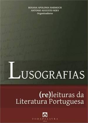 Lusografias (Re)Leituras da Literatura Portuguesa - Todapalavra Menor preço em Lusografias (Re)Leituras da Literatura Portuguesa - Todapalavra