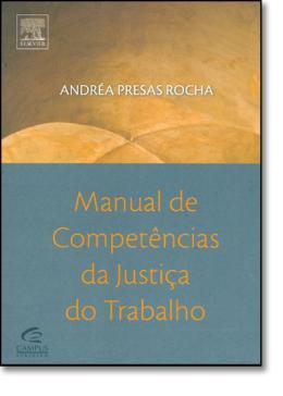 Manual de competencias da justica do trabalho - Campus tecnico (elsevier) Menor preço em Manual de competencias da justica do trabalho - Campus tecnico (elsevier)