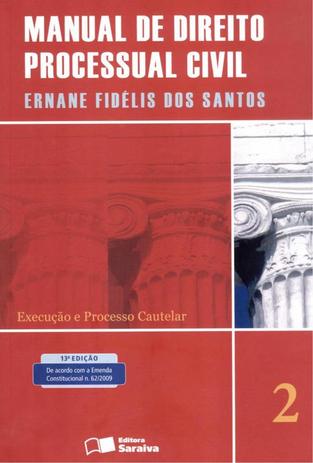 MANUAL DE DIREITO PROCESSUAL CIVIL - VOL. 2 - EXECUCAO E PROCESSO CAUTELAR - 13ª ED - Saraiva juridica Menor preço em MANUAL DE DIREITO PROCESSUAL CIVIL - VOL. 2 - EXECUCAO E PROCESSO CAUTELAR - 13ª ED - Saraiva juridica