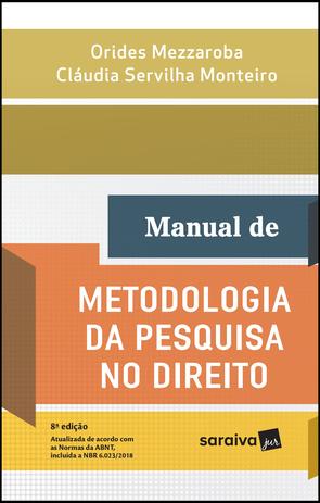 Manual de metodologia da pesquisa no direito - 8ª edição de 2018 Menor preço em Manual de metodologia da pesquisa no direito - 8ª edição de 2018