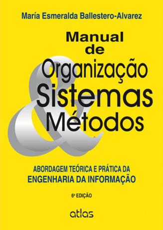Manual de Organização, Sistemas e Métodos - Atlas Menor preço em Manual de Organização, Sistemas e Métodos - Atlas