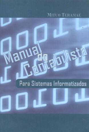 Manual do Contabilista para Sistemas Informatizados - Alternativa Menor preço em Manual do Contabilista para Sistemas Informatizados - Alternativa