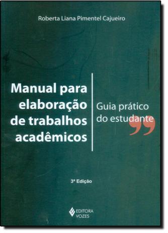 Manual Para Elaboração de Trabalhos Acadêmicos Guia Prático do Estudante - Vozes Menor preço em Manual Para Elaboração de Trabalhos Acadêmicos Guia Prático do Estudante - Vozes