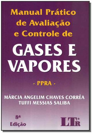 Manual Prático Avaliação e Controle de Gases/vapores - 08ed/18 - Ltr editora Menor preço em Manual Prático Avaliação e Controle de Gases/vapores - 08ed/18 - Ltr editora