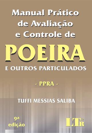 Manual Prático de Avaliação e Controle de Poeira - 9ª Edição (2018) - Ltr Menor preço em Manual Prático de Avaliação e Controle de Poeira - 9ª Edição (2018) - Ltr