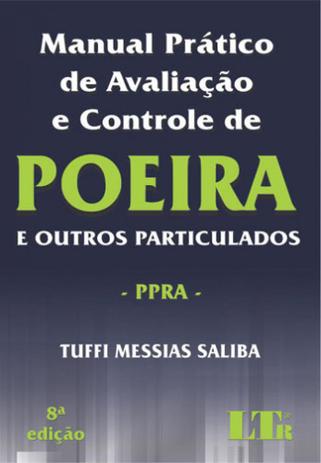 Manual pratico de avaliaçao e controle de poeira - Ltr Menor preço em Manual pratico de avaliaçao e controle de poeira - Ltr