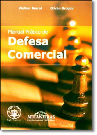 Manual Prático de Defesa Comercial - Aduaneiras Menor preço em Manual Prático de Defesa Comercial - Aduaneiras