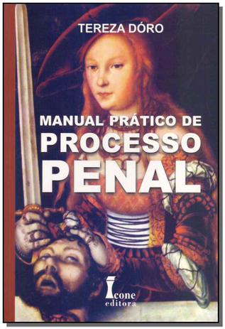 Manual Prático Processo Penal - 06Ed/06 - Icone Menor preço em Manual Prático Processo Penal - 06Ed/06 - Icone