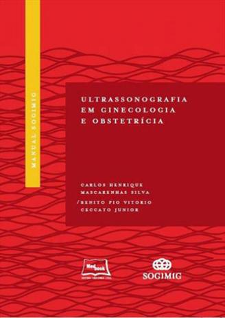 Manual sogimig de ultrassonografia em ginecologia e obstetricia - Medbook Menor preço em Manual sogimig de ultrassonografia em ginecologia e obstetricia - Medbook