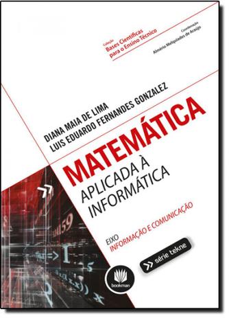 Matemática: Aplicada À Informática - Bookman - grupo a Menor preço em Matemática: Aplicada À Informática - Bookman - grupo a
