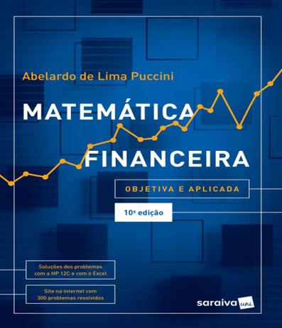 Matematica Financeira - Objetiva E Aplicada - 10 Ed - Saraiva Menor preço em Matematica Financeira - Objetiva E Aplicada - 10 Ed - Saraiva