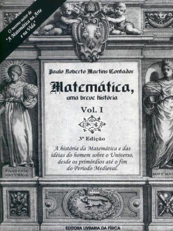 Matemática. Uma Breve História - Volume 1 - Livraria da física Menor preço em Matemática. Uma Breve História - Volume 1 - Livraria da física