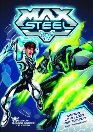 Max Steel - Dando uma lição em Toxzon - Livro para colorir é boa?