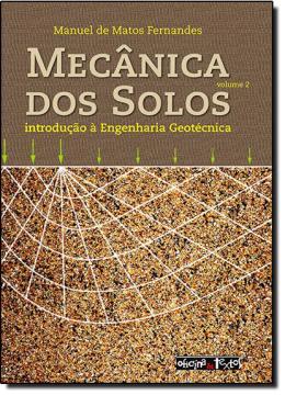 Mecanica dos solos - introducao a engenharia geotecnica vol. 2 - Oficina de textos Menor preço em Mecanica dos solos - introducao a engenharia geotecnica vol. 2 - Oficina de textos