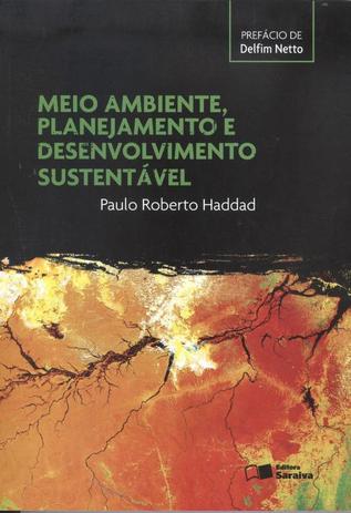 Meio ambiente, planejamento e desenvolvimento sustentavel - Saraiva universitario tecnico Menor preço em Meio ambiente, planejamento e desenvolvimento sustentavel - Saraiva universitario tecnico