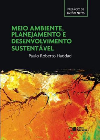 Meio ambiente, planejamento e desenvolvimento sustentavel - Saraiva Menor preço em Meio ambiente, planejamento e desenvolvimento sustentavel - Saraiva