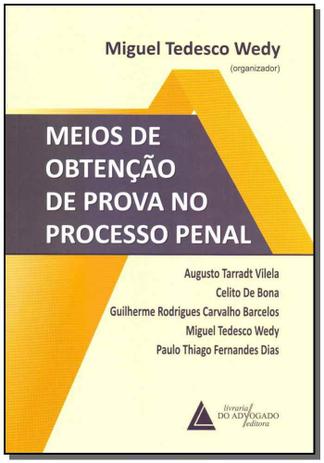 Meios de Obtenção de Prova no Processo Penal - Livraria do advogado editora Menor preço em Meios de Obtenção de Prova no Processo Penal - Livraria do advogado editora