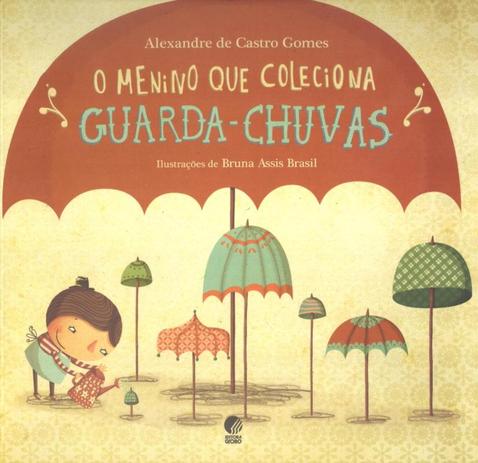 Menino que coleciona guarda-chuvas, o - Globo livros Menor preço em Menino que coleciona guarda-chuvas, o - Globo livros