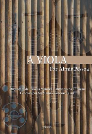 Método Livro de Viola Caipira A Viola Por Almir Pessoa Menor preço em Método Livro de Viola Caipira A Viola Por Almir Pessoa