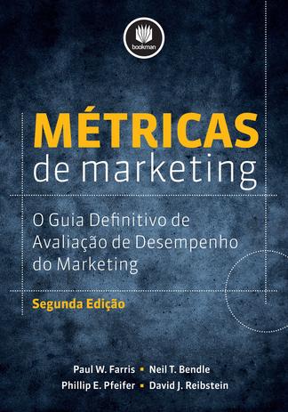 Métricas de Marketing - O Guia Definitivo de Avaliação do Desempenho do Marketing Menor preço em Métricas de Marketing - O Guia Definitivo de Avaliação do Desempenho do Marketing