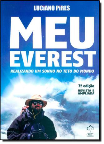 Meu Everest: Realizando um Sonho no Teto do Mundo - Giz editorial Menor preço em Meu Everest: Realizando um Sonho no Teto do Mundo - Giz editorial