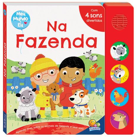 Meu mundo e eu - Livro sonoro: Na fazenda Menor preço em Meu mundo e eu - Livro sonoro: Na fazenda