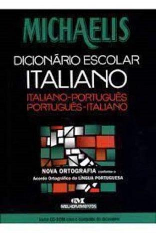 Michaelis: Dicionário Escolar Italiano: Italiano-Port- Port.- Italiano - Melhoramentos