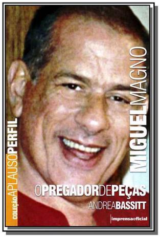 Miguel magno col aplauso - Imprensa oficial Menor preço em Miguel magno col aplauso - Imprensa oficial