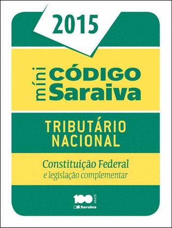 MINI CODIGO TRIBUTARIO NACIONAL E CONSTITUICAO FEDERAL 2015 - 21ª ED - Saraiva juridica Menor preço em MINI CODIGO TRIBUTARIO NACIONAL E CONSTITUICAO FEDERAL 2015 - 21ª ED - Saraiva juridica