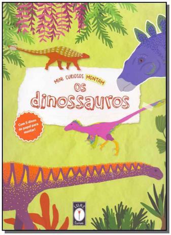 Mini Curiosos Montam os Dinossauros - Lume livros editora Menor preço em Mini Curiosos Montam os Dinossauros - Lume livros editora