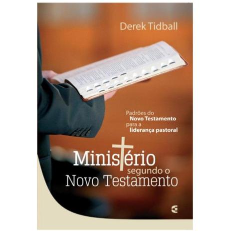 Ministério Segundo o Novo Testamento - Derek Tidball - Cultura cristã é ruim? Ministério Segundo o Novo Testamento - Derek Tidball - Cultura cristã é boa?