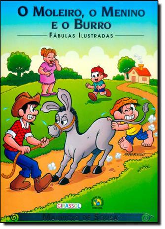 Moleiro, o Menino e o Burro, O - Coleção Fábulas Ilustradas - Girassol Menor preço em Moleiro, o Menino e o Burro, O - Coleção Fábulas Ilustradas - Girassol
