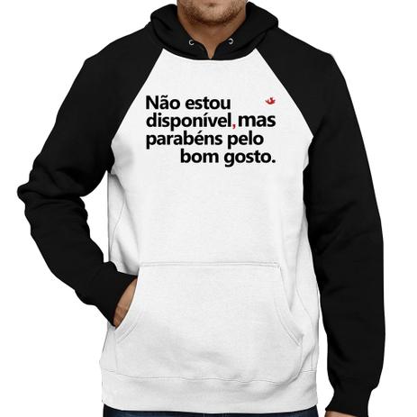 Moletom Não estou disponível, mas parabéns pelo bom gosto - Branco/Preto - Foca na Moda Menor preço em Moletom Não estou disponível, mas parabéns pelo bom gosto - Branco/Preto - Foca na Moda