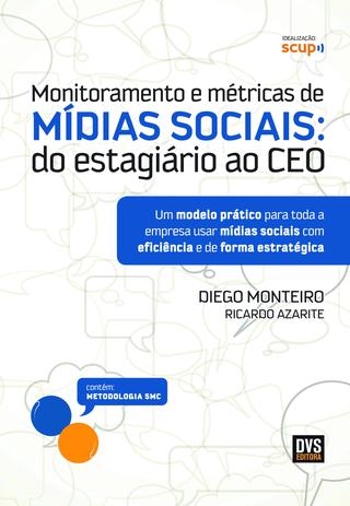 Monitoramento e Métricas de Mídias Sociais-Do Estagiário Ao Ceo - Dvs editora Menor preço em Monitoramento e Métricas de Mídias Sociais-Do Estagiário Ao Ceo - Dvs editora