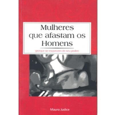 Mulheres que Afastam os Homens - Zamboni Menor preço em Mulheres que Afastam os Homens - Zamboni