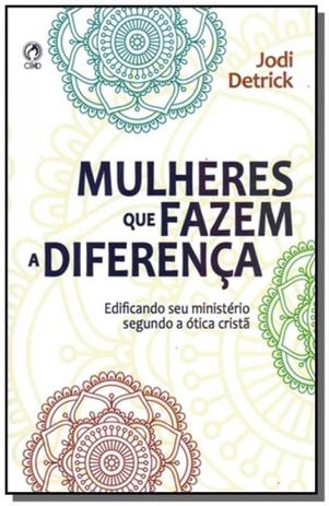 Mulheres que fazem a diferenca - Cpad Menor preço em Mulheres que fazem a diferenca - Cpad