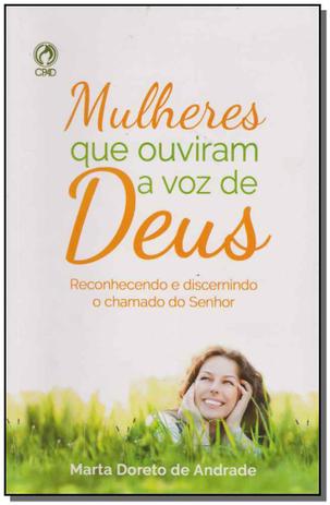Mulheres que ouviram a voz de deus - Cpad é boa?
