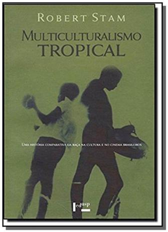 Multiculturalismo tropical: uma historia comparati - Edusp Menor preço em Multiculturalismo tropical: uma historia comparati - Edusp