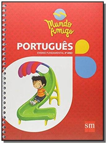Mundo amigo - portugues 2o ano - 1o ed. 2012 - Sm didatico Menor preço em Mundo amigo - portugues 2o ano - 1o ed. 2012 - Sm didatico